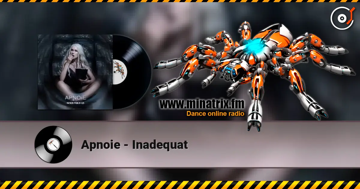 Apnoie - Inadequat écouter en ligne en haute qualité | Minatrix.FM