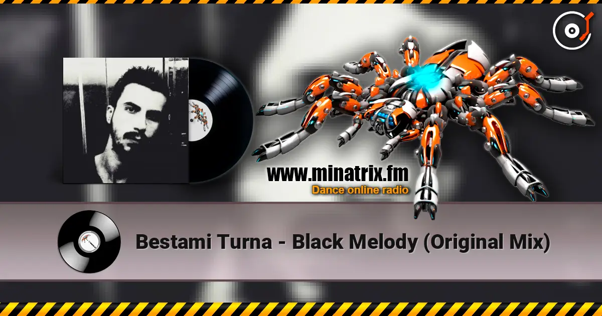Bestami Turna - Black Melody (Original Mix) écouter en ligne en haute qualité | Minatrix.FM