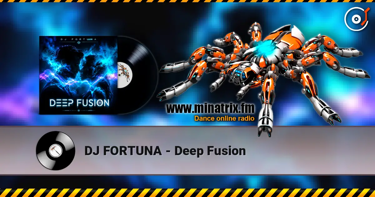 DJ FORTUNA - Deep Fusion écouter en ligne en haute qualité | Minatrix.FM