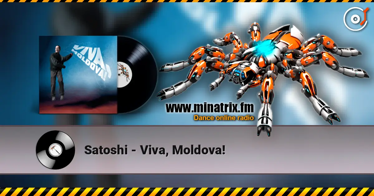 Satoshi - Viva, Moldova! écouter en ligne en haute qualité | Minatrix.FM