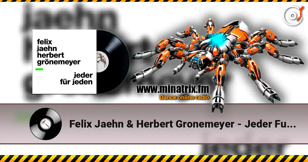Felix Jaehn & Herbert Gronemeyer - Jeder Fur Jeden écouter en ligne en haute qualité | Minatrix.FM