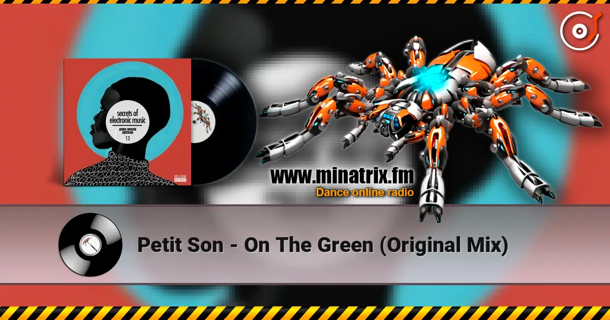 Petit Son - On The Green (Original Mix) écouter en ligne en haute qualité | Minatrix.FM