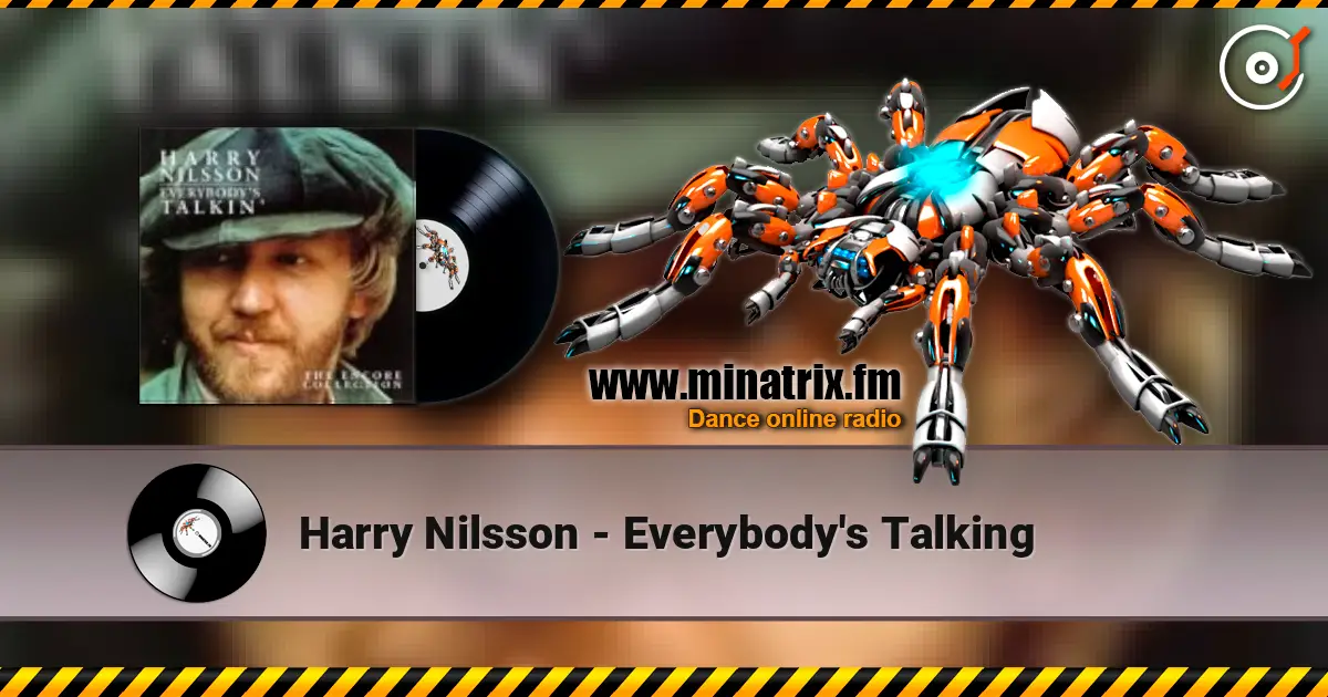 Harry Nilsson - Everybody's Talking écouter en ligne en haute qualité | Minatrix.FM