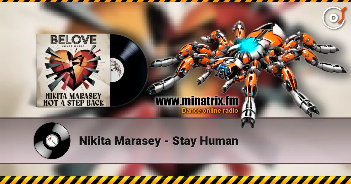 Nikita Marasey - Stay Human écouter en ligne en haute qualité | Minatrix.FM