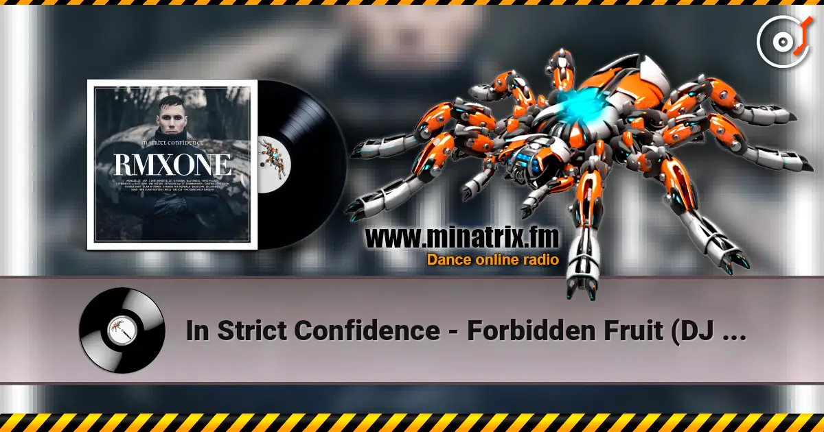 In Strict Confidence - Forbidden Fruit (DJ Francois Remix) écouter en ligne en haute qualité | Minatrix.FM