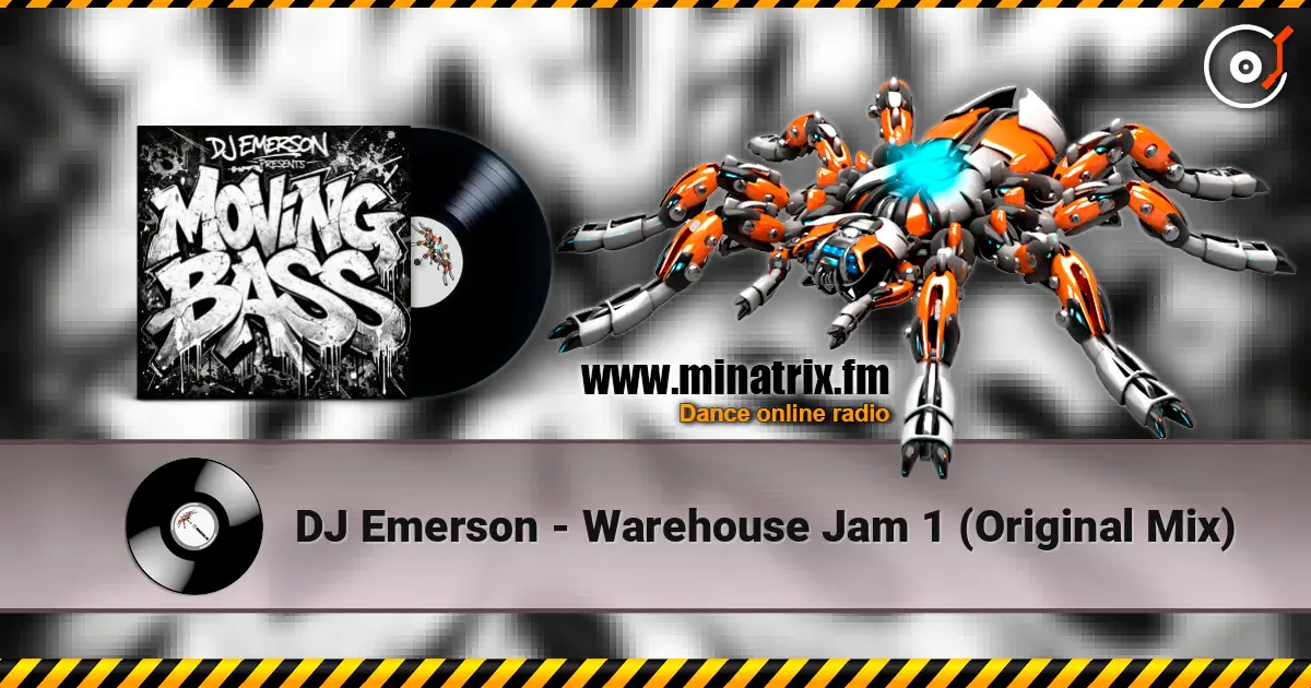 DJ Emerson - Warehouse Jam 1 (Original Mix) écouter en ligne en haute qualité | Minatrix.FM