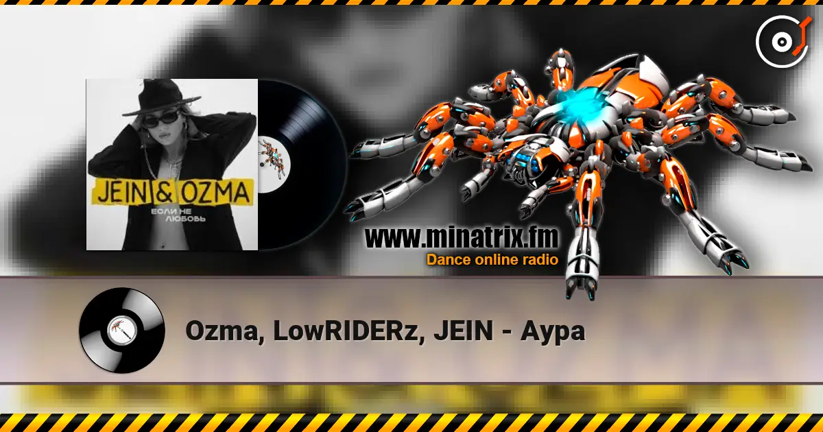 Ozma, LowRIDERz, JEIN - Аура écouter en ligne en haute qualité | Minatrix.FM