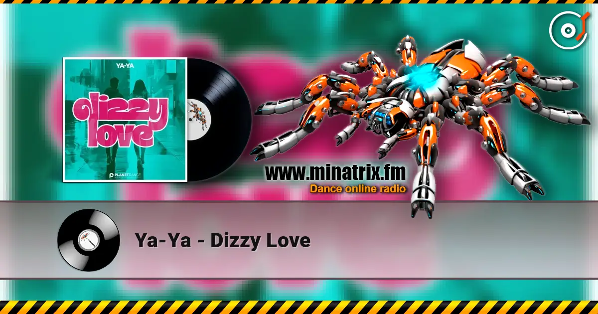 Ya-Ya - Dizzy Love écouter en ligne en haute qualité | Minatrix.FM