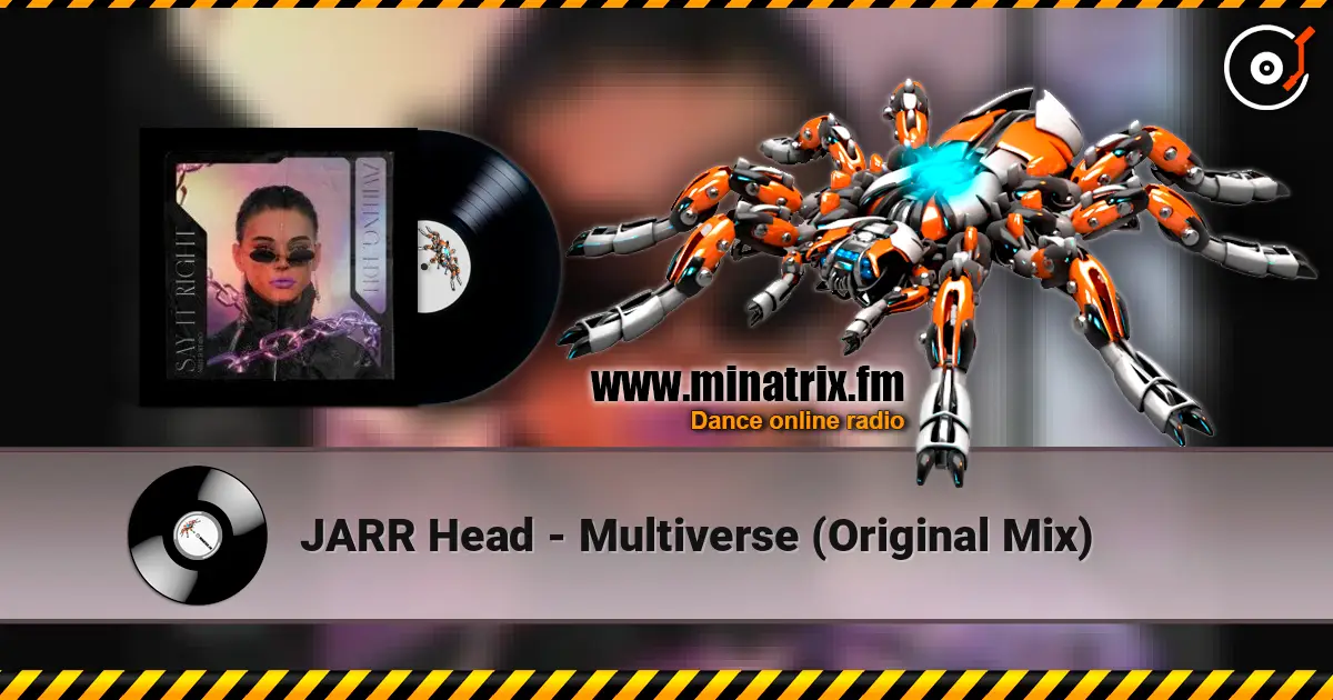 JARR Head - Multiverse (Original Mix) écouter en ligne en haute qualité | Minatrix.FM