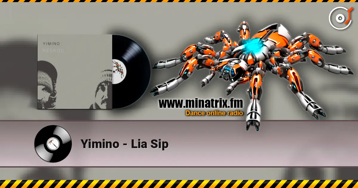 Yimino - Lia Sip écouter en ligne en haute qualité | Minatrix.FM