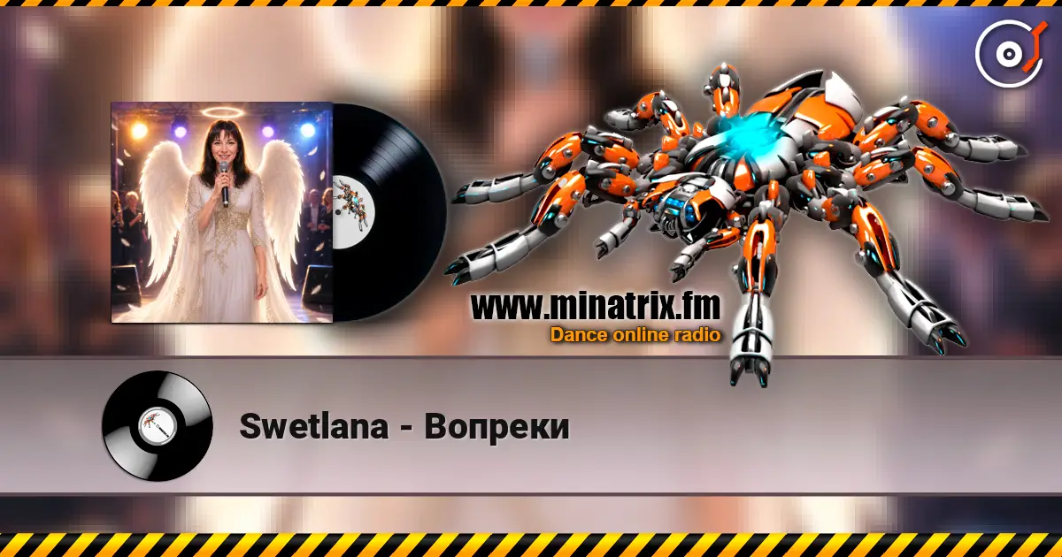 Swetlana - Вопреки écouter en ligne en haute qualité | Minatrix.FM