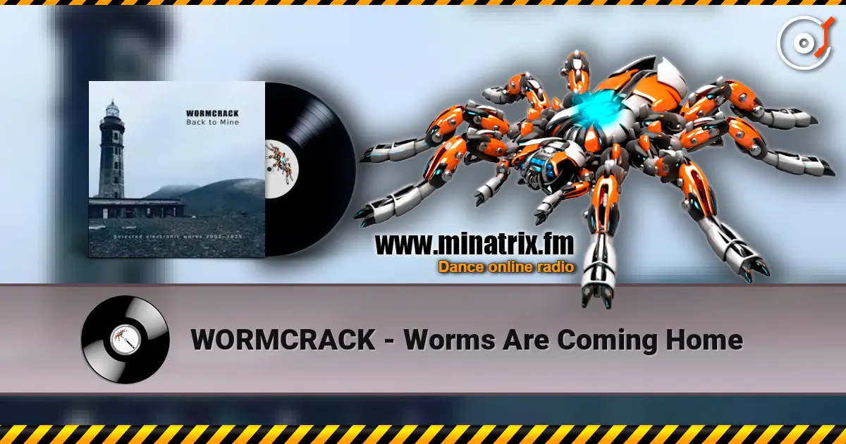 WORMCRACK - Worms Are Coming Home écouter en ligne en haute qualité | Minatrix.FM