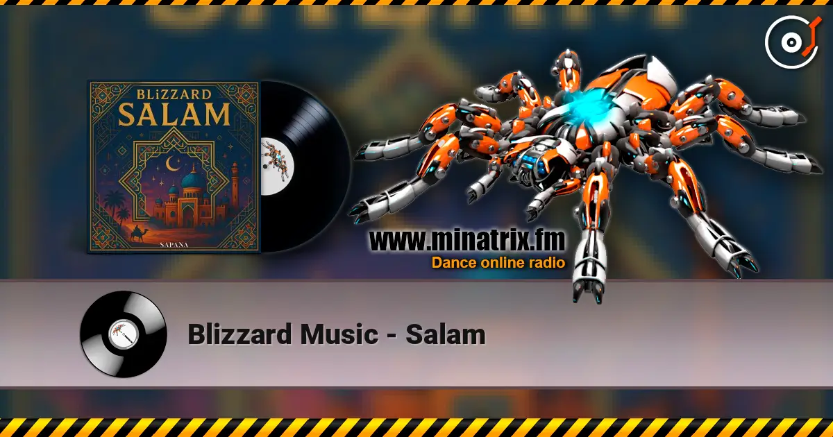 Blizzard Music - Salam écouter en ligne en haute qualité | Minatrix.FM