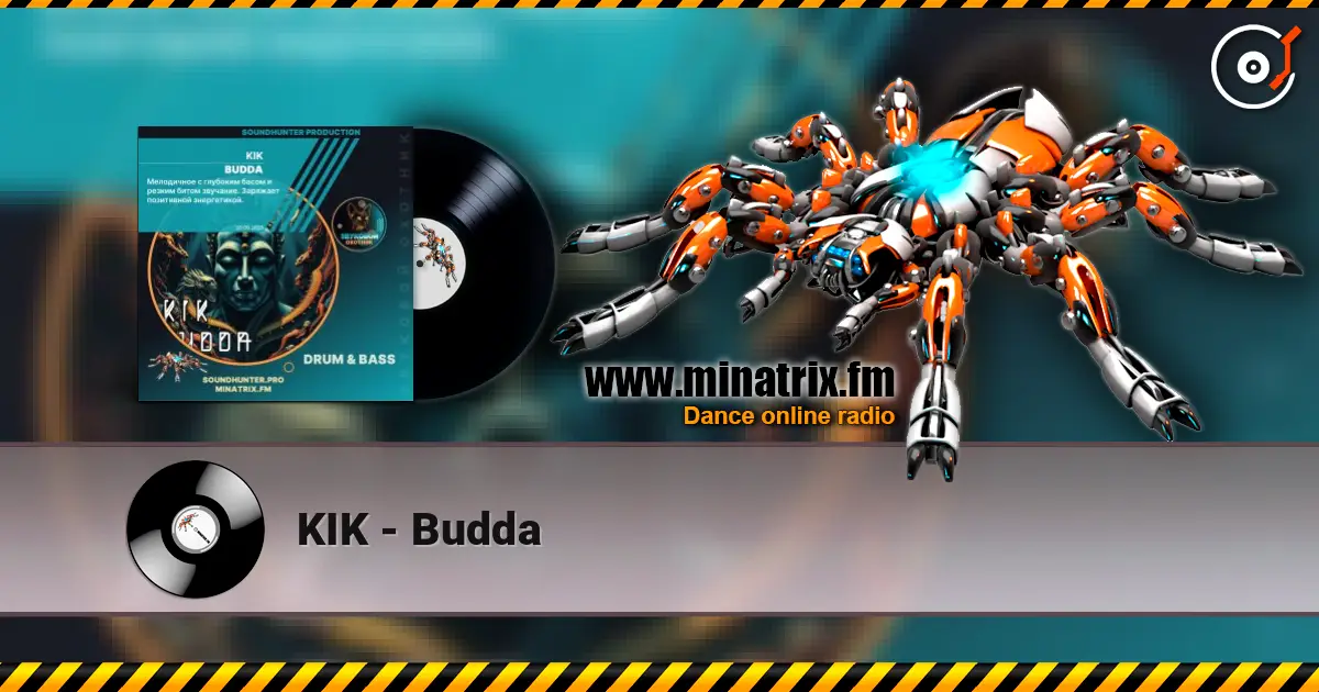 KIK - Budda écouter en ligne en haute qualité | Minatrix.FM