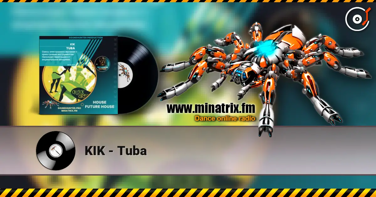 KIK - Tuba écouter en ligne en haute qualité | Minatrix.FM