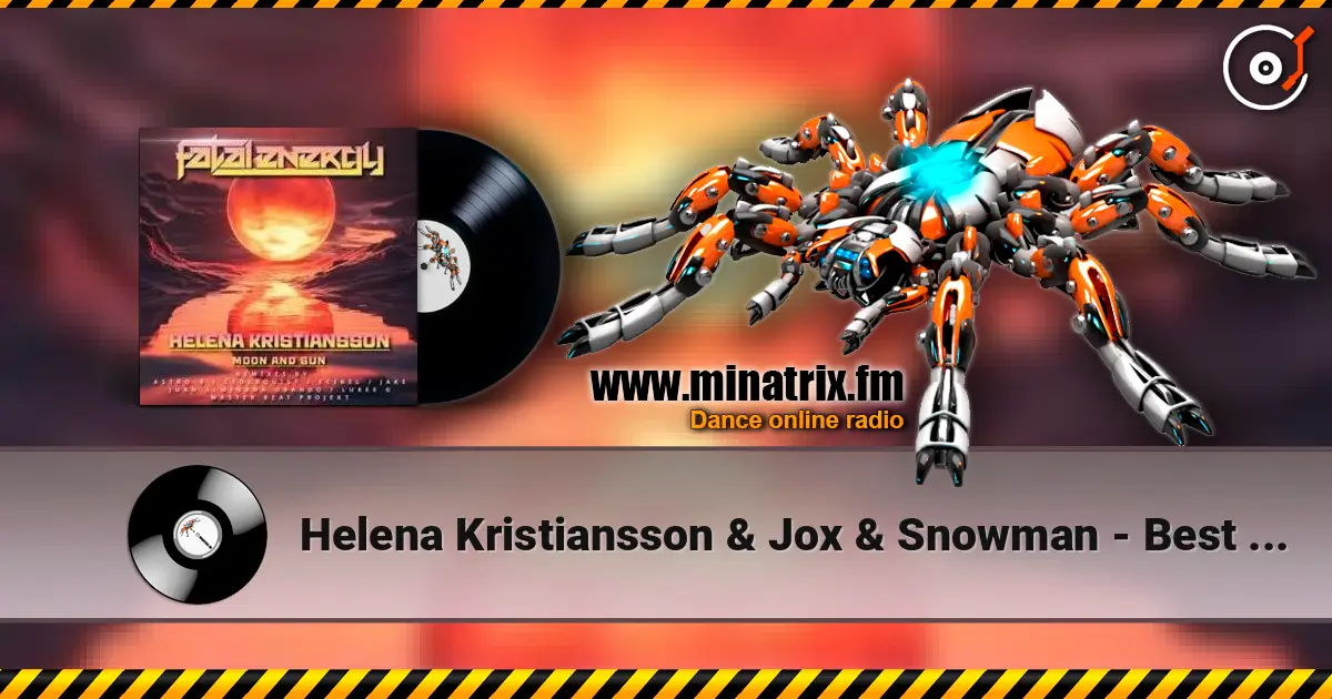 Helena Kristiansson & Jox & Snowman - Best Day (Ben van Gosh Extended Remix) écouter en ligne en haute qualité | Minatrix.FM