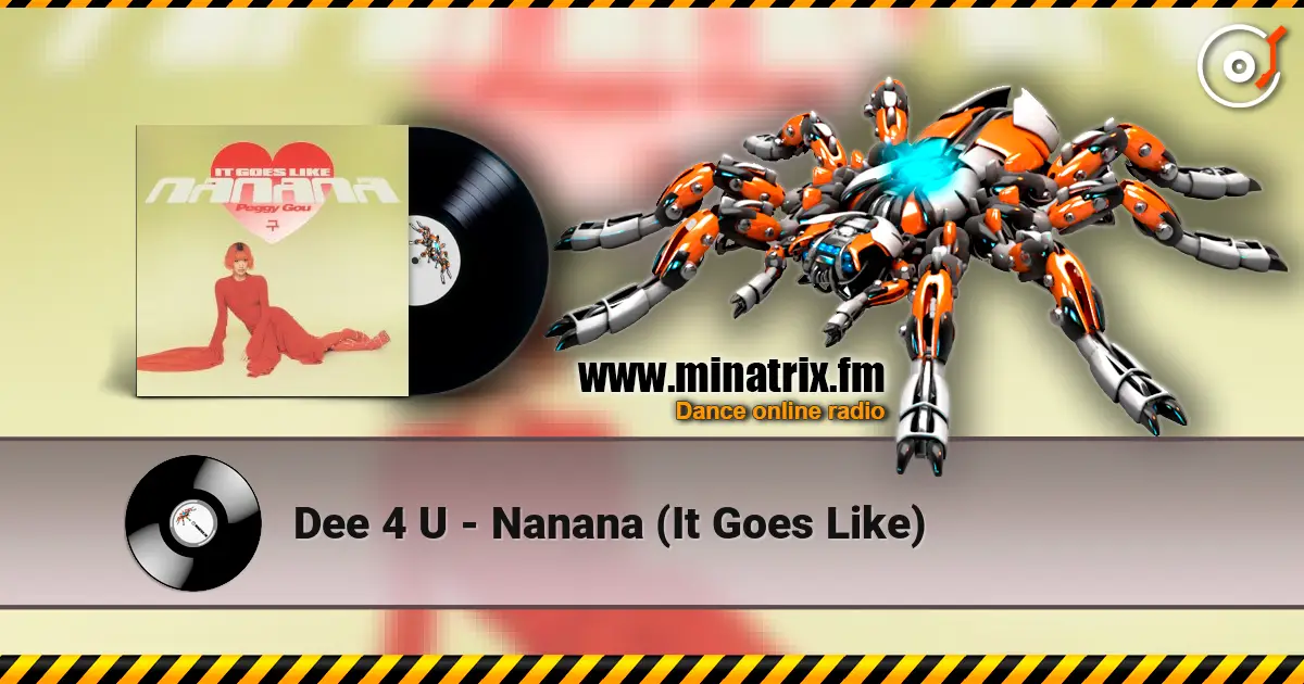 Dee 4 U - Nanana (It Goes Like) écouter en ligne en haute qualité | Minatrix.FM