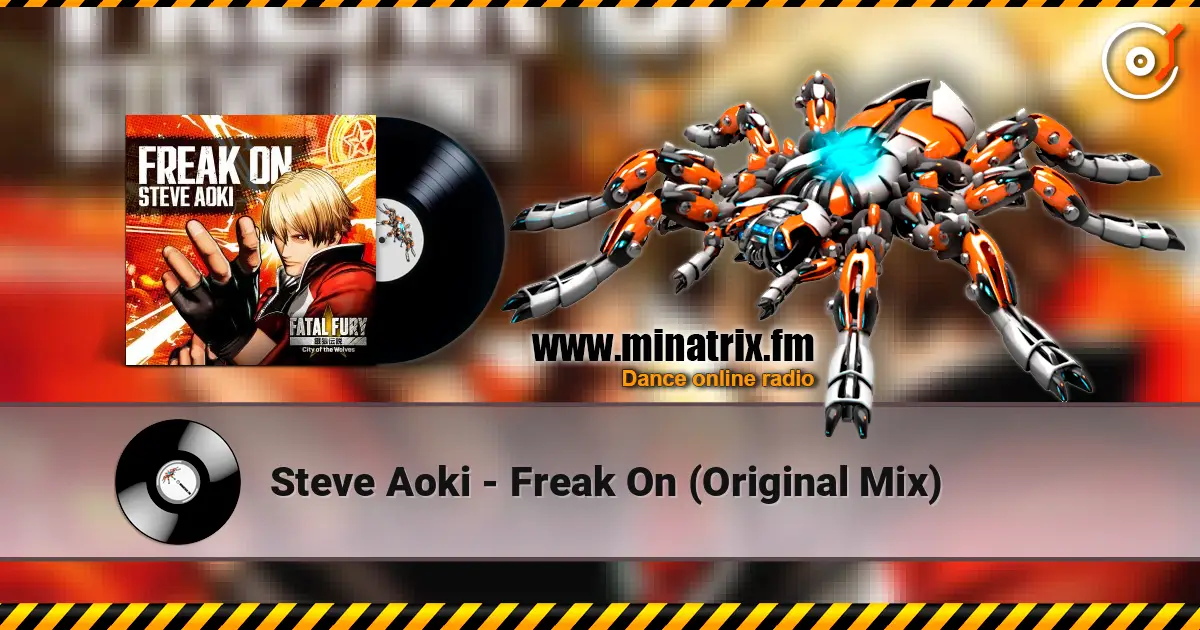Steve Aoki - Freak On (Original Mix) écouter en ligne en haute qualité | Minatrix.FM