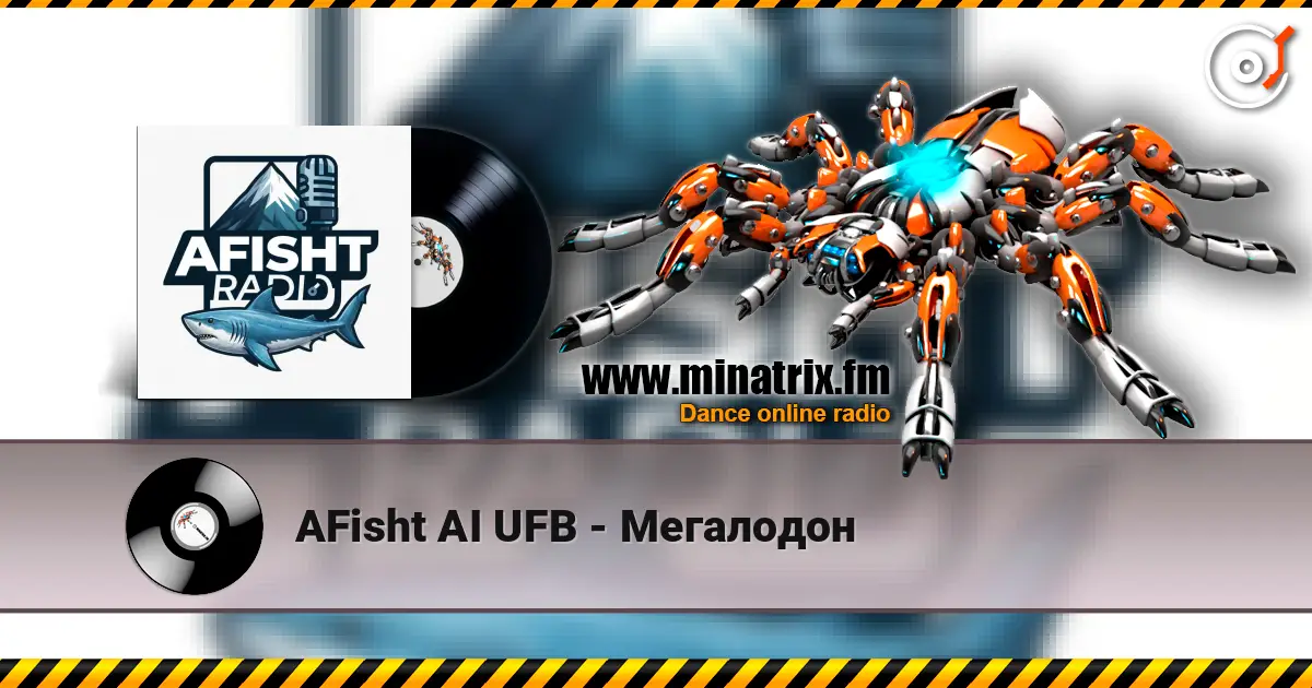 AFisht AI UFB - Мегалодон écouter en ligne en haute qualité | Minatrix.FM