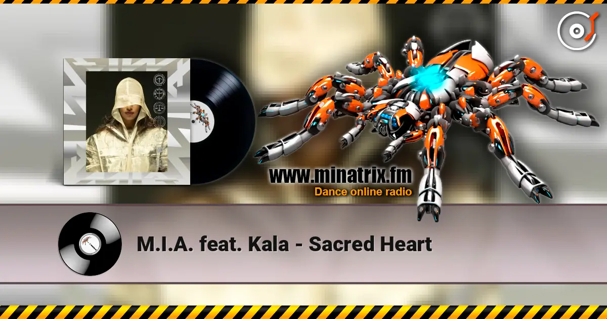 M.I.A. feat. Kala - Sacred Heart écouter en ligne en haute qualité | Minatrix.FM