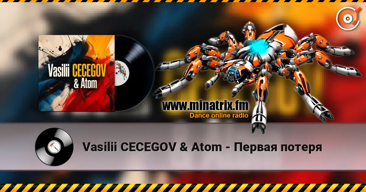 Vasilii CECEGOV & Atom - Первая потеря écouter en ligne en haute qualité | Minatrix.FM