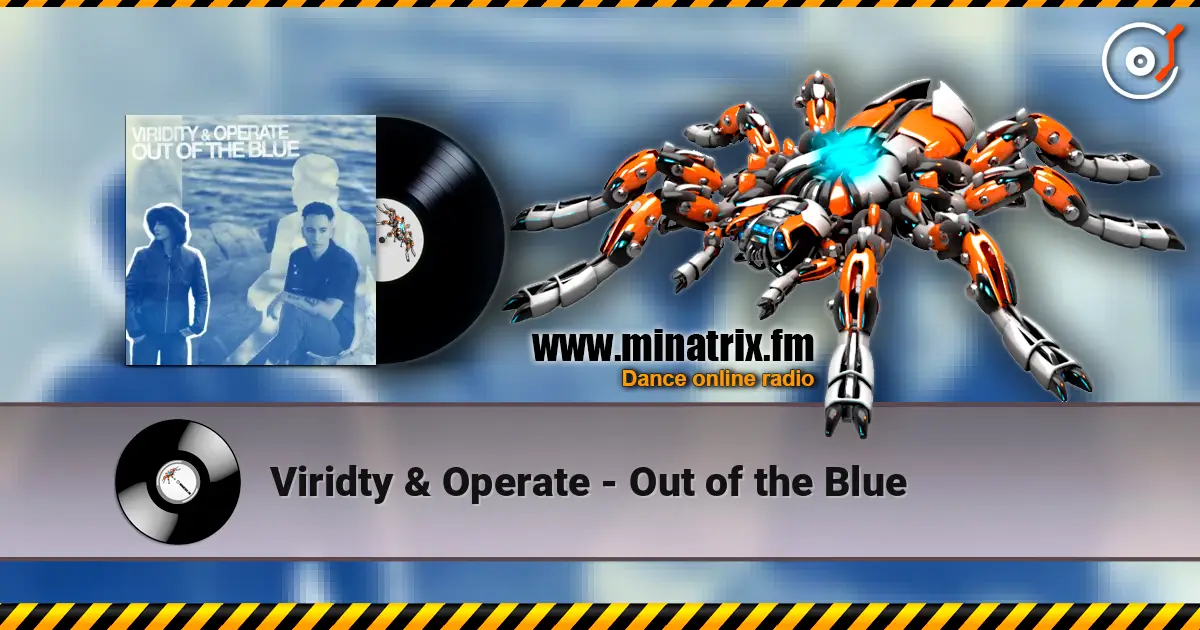 Viridty & Operate - Out of the Blue écouter en ligne en haute qualité | Minatrix.FM