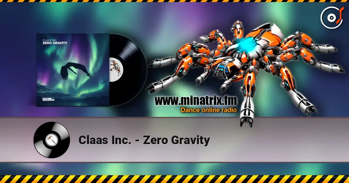 Claas Inc. - Zero Gravity écouter en ligne en haute qualité | Minatrix.FM