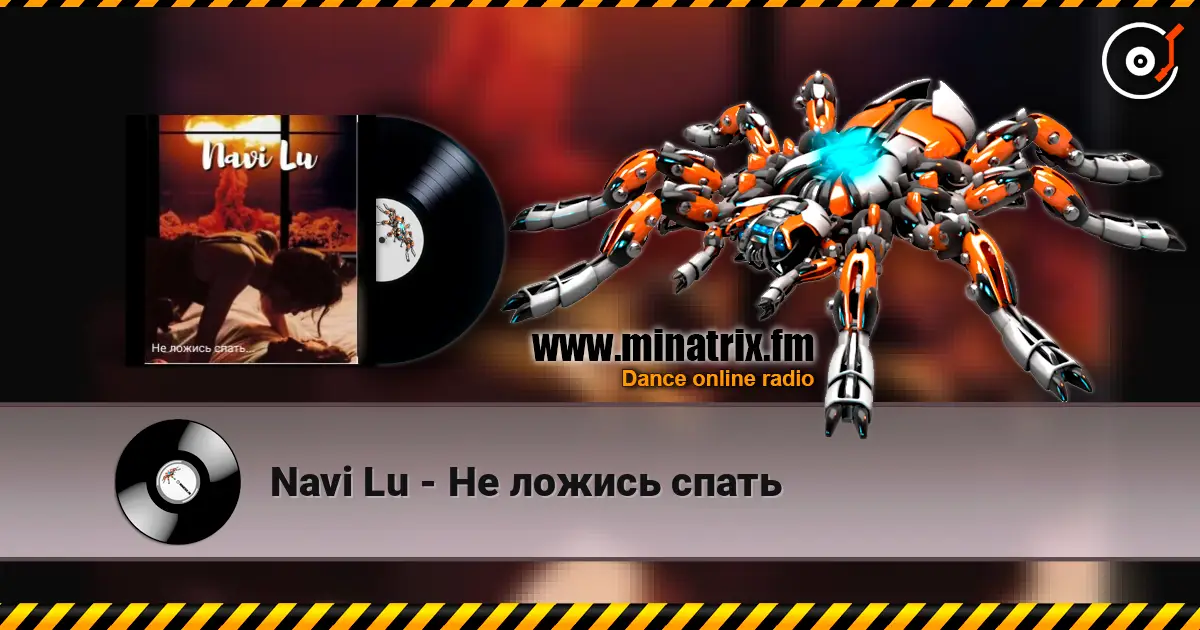 Navi Lu - Не ложись спать écouter en ligne en haute qualité | Minatrix.FM