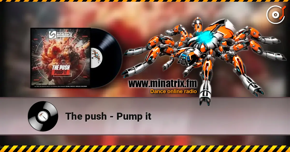 The push - Pump it écouter en ligne en haute qualité | Minatrix.FM