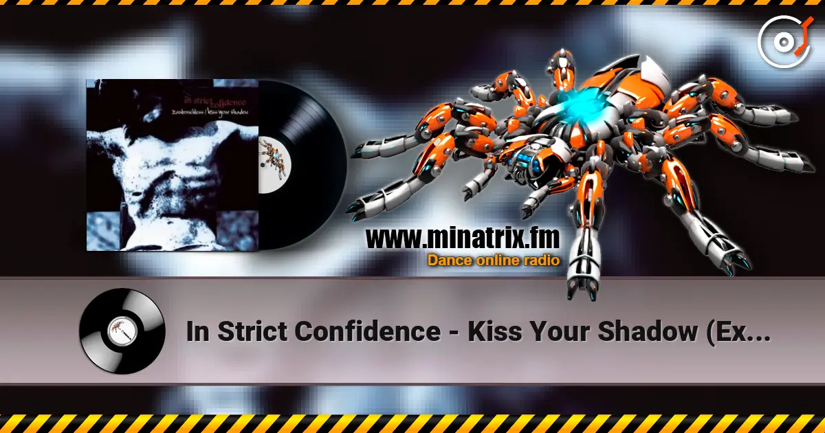 In Strict Confidence - Kiss Your Shadow (Exclusive Demo-Version) écouter en ligne en haute qualité | Minatrix.FM