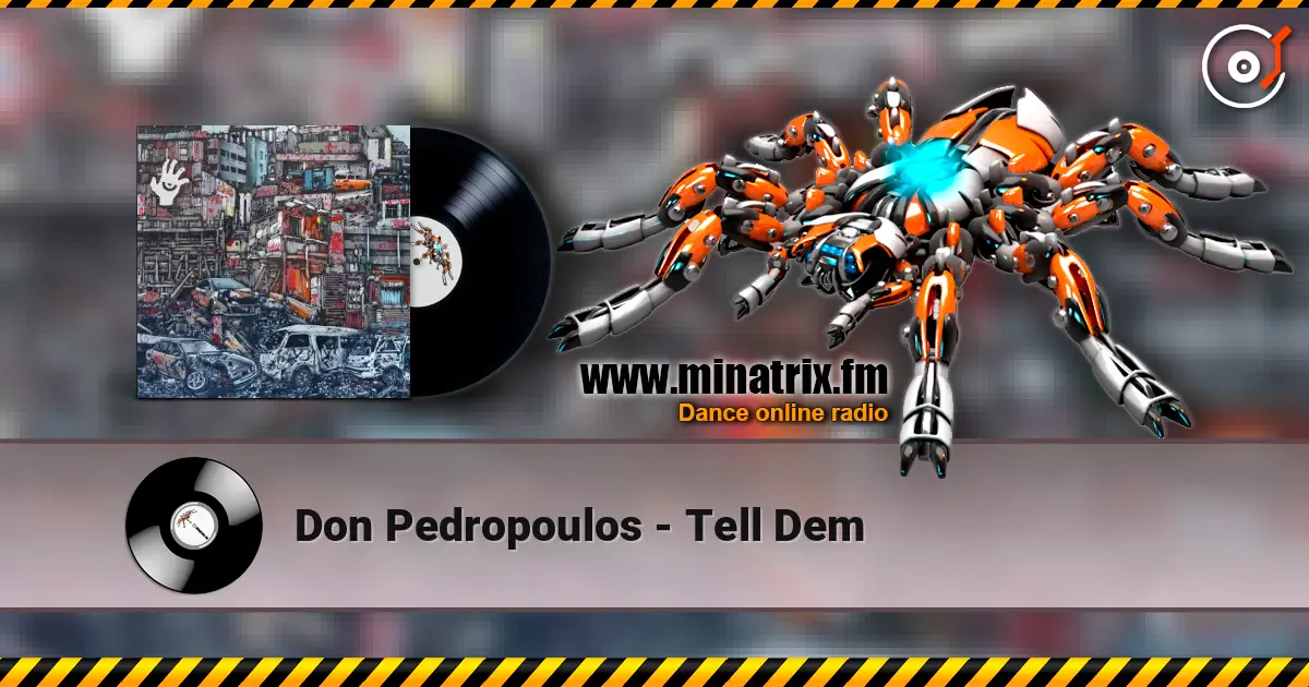 Don Pedropoulos - Tell Dem écouter en ligne en haute qualité | Minatrix.FM