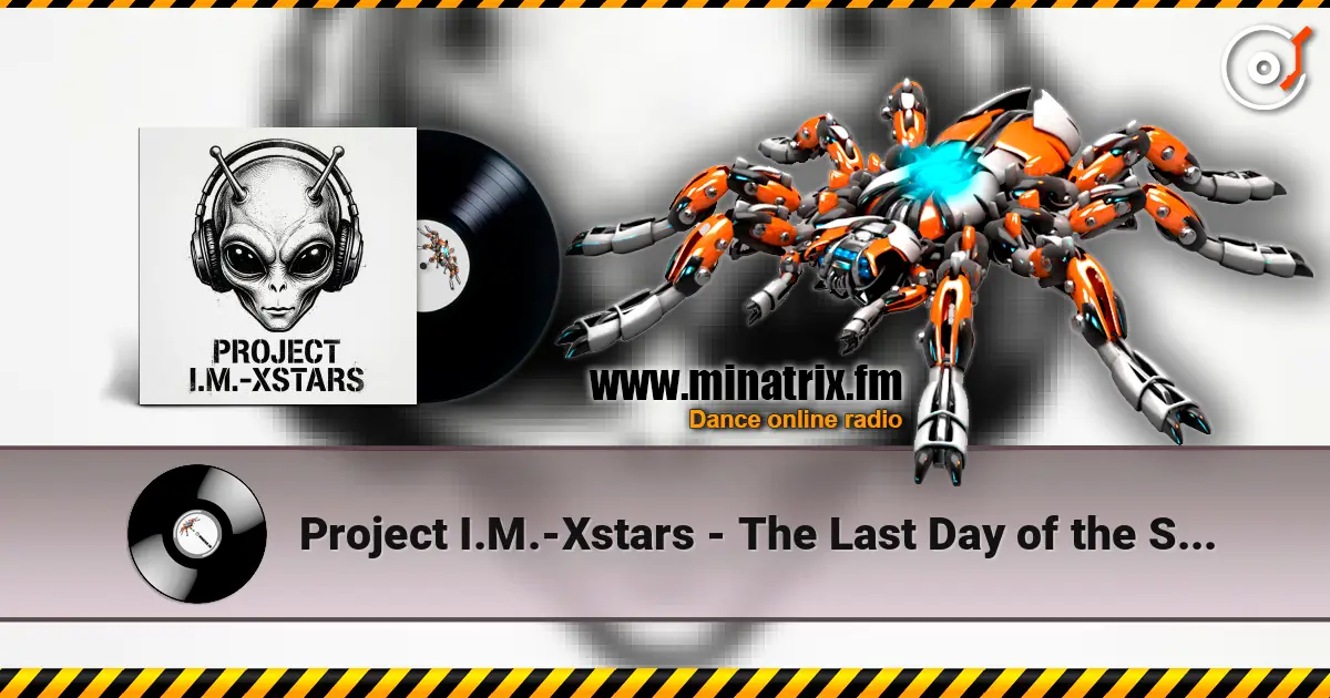 Project I.M.-Xstars - The Last Day of the Spartan écouter en ligne en haute qualité | Minatrix.FM