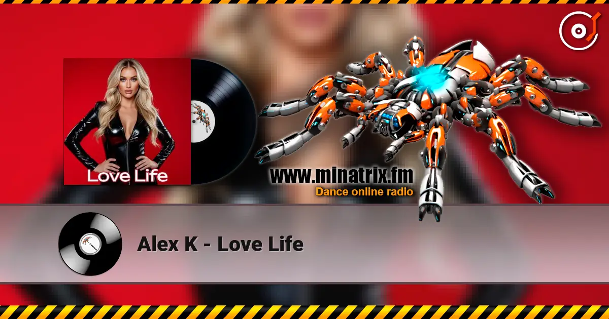 Alex K - Love Life écouter en ligne en haute qualité | Minatrix.FM