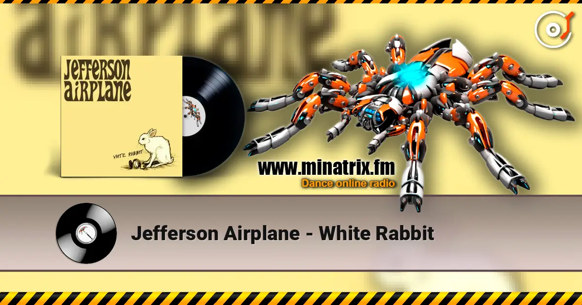 Jefferson Airplane - White Rabbit écouter en ligne en haute qualité | Minatrix.FM