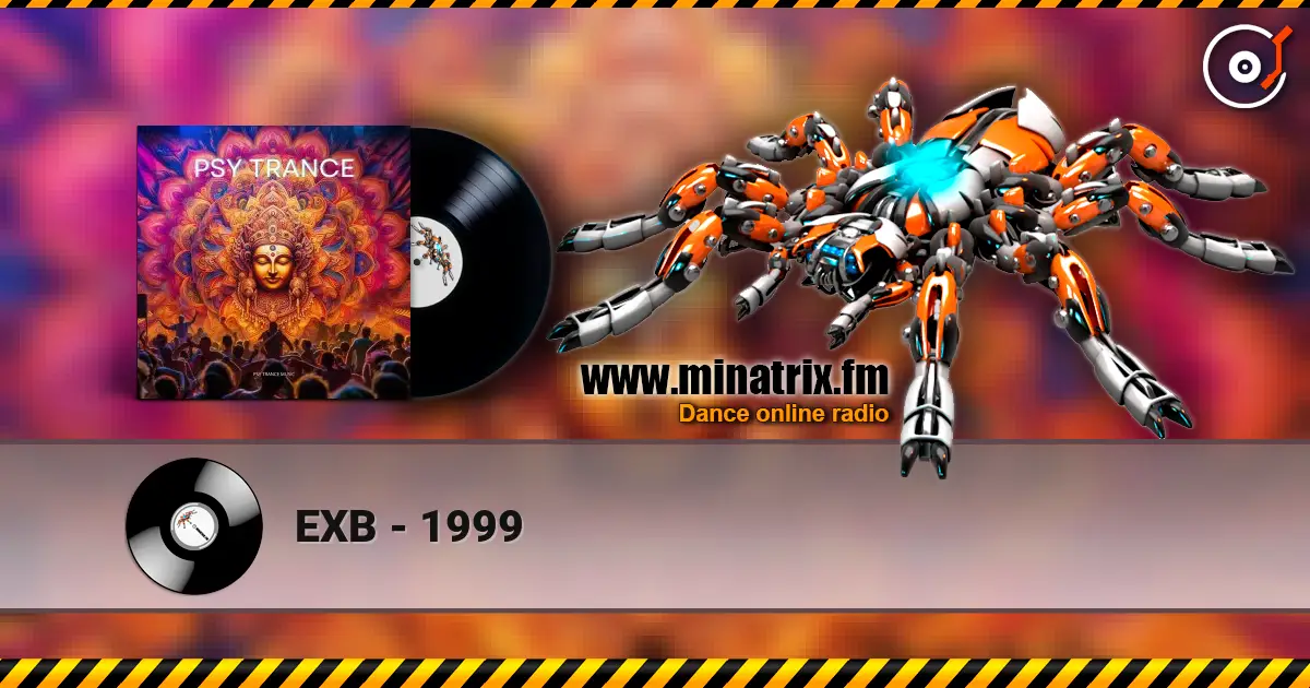 EXB - 1999 écouter en ligne en haute qualité | Minatrix.FM