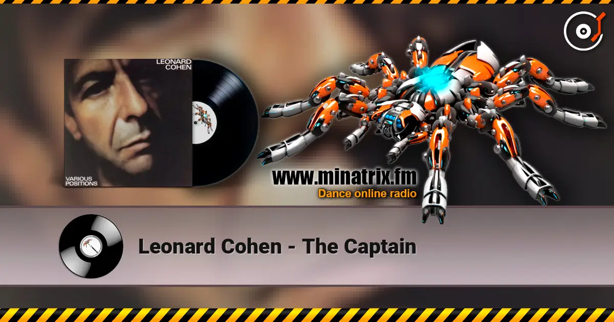 Leonard Cohen - The Captain écouter en ligne en haute qualité | Minatrix.FM