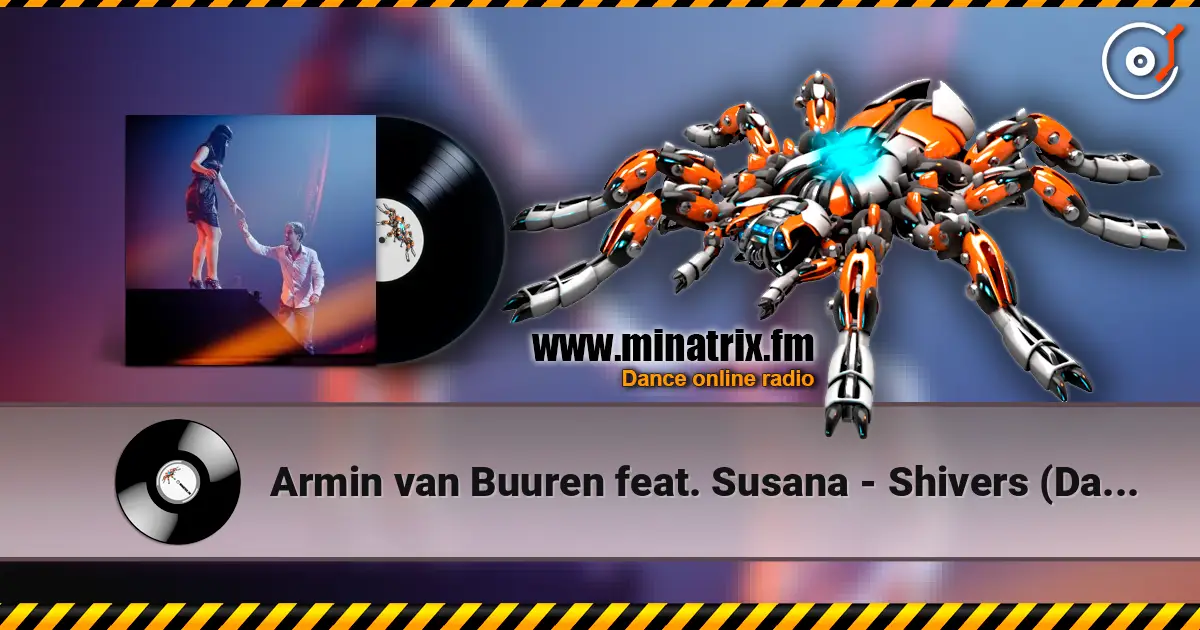 Armin van Buuren feat. Susana - Shivers (Dan Thompson Radio Edit) écouter en ligne en haute qualité | Minatrix.FM