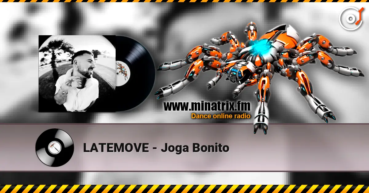 LATEMOVE - Joga Bonito écouter en ligne en haute qualité | Minatrix.FM