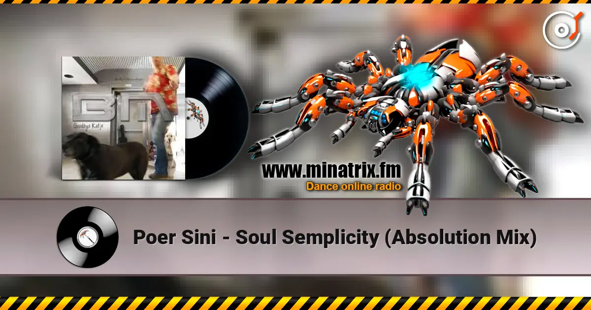 Poer Sini - Soul Semplicity (Absolution Mix) écouter en ligne en haute qualité | Minatrix.FM