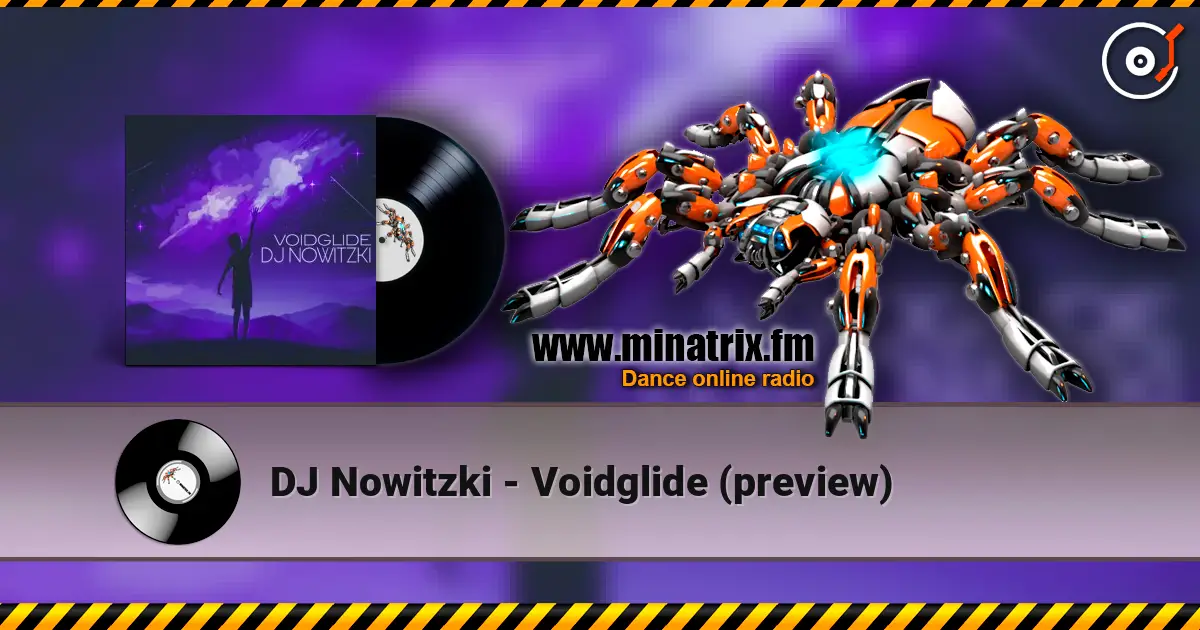 DJ Nowitzki - Voidglide (preview) écouter en ligne en haute qualité | Minatrix.FM