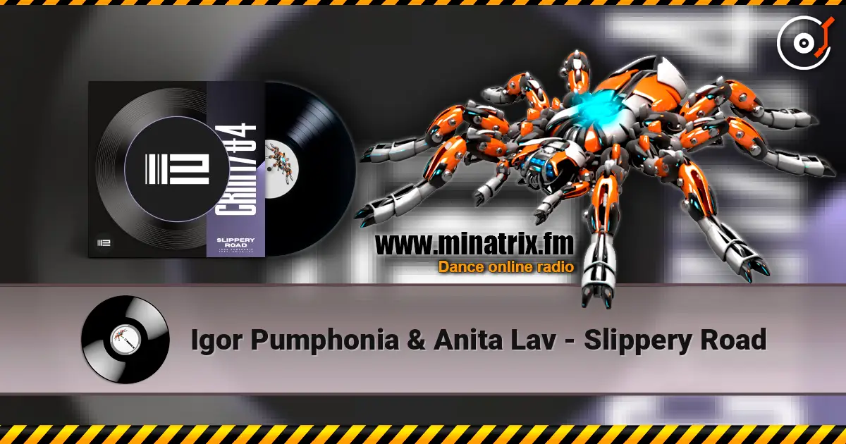 Igor Pumphonia & Anita Lav - Slippery Road écouter en ligne en haute qualité | Minatrix.FM