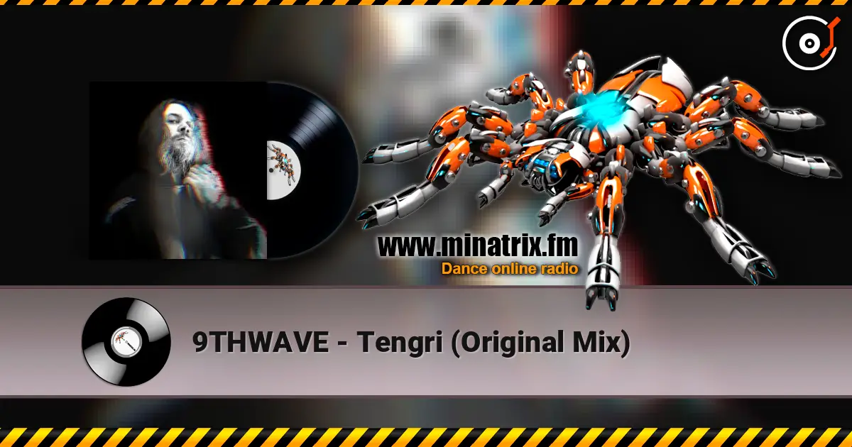 9THWAVE - Tengri (Original Mix) écouter en ligne en haute qualité | Minatrix.FM