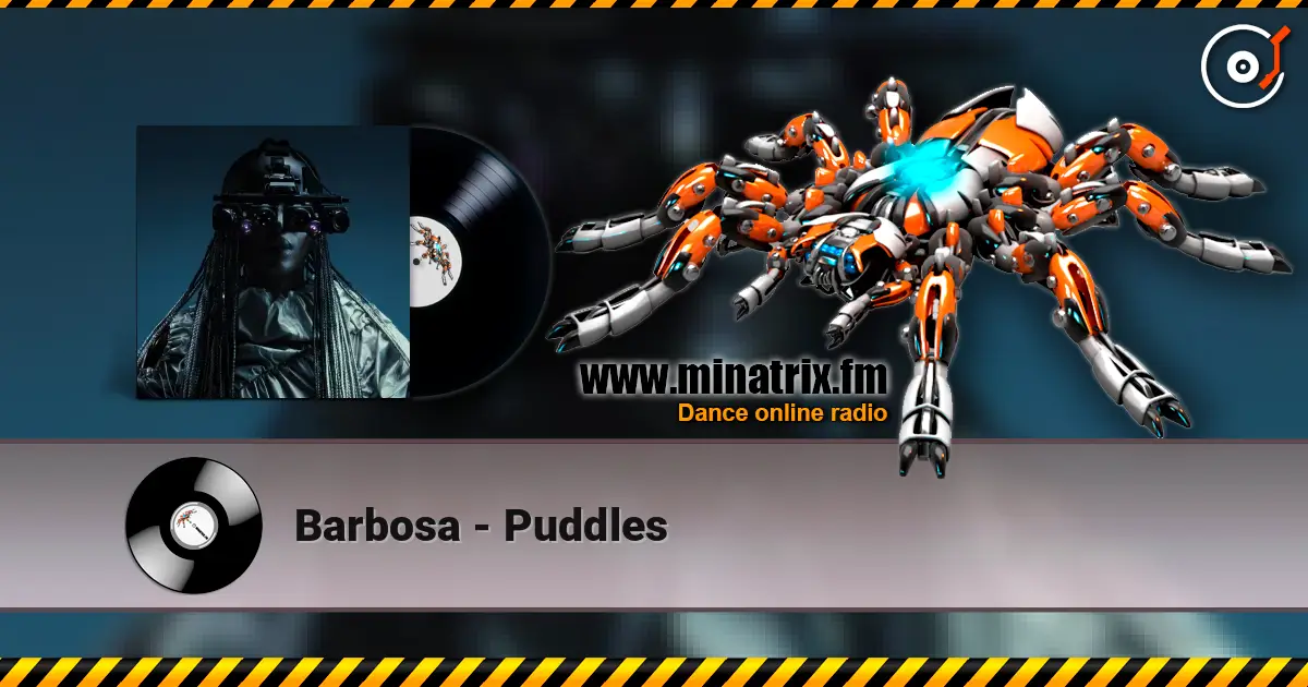 Barbosa - Puddles écouter en ligne en haute qualité | Minatrix.FM