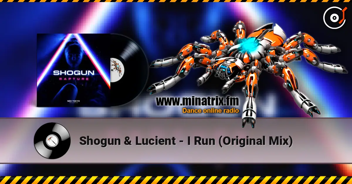 Shogun & Lucient - I Run (Original Mix) écouter en ligne en haute qualité | Minatrix.FM