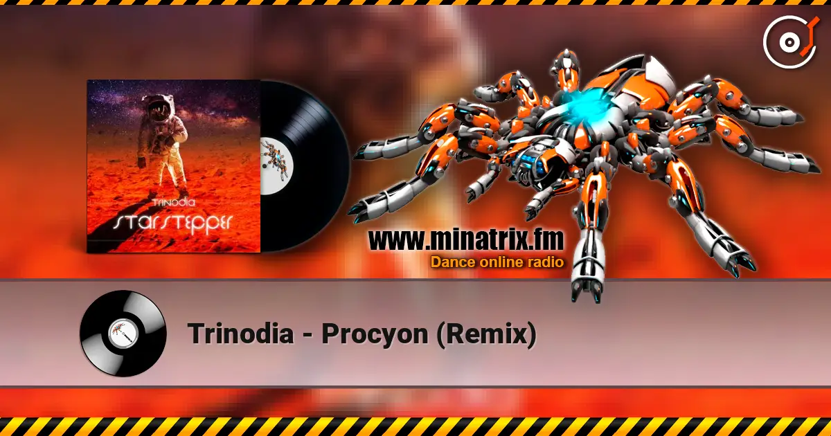 Trinodia - Procyon (Remix) écouter en ligne en haute qualité | Minatrix.FM