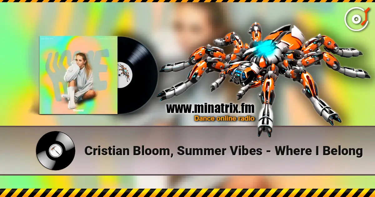 Cristian Bloom, Summer Vibes - Where I Belong écouter en ligne en haute qualité | Minatrix.FM