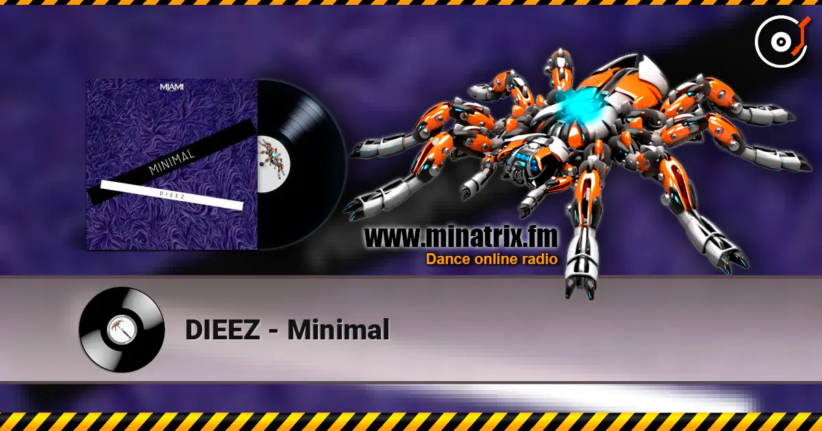 DIEEZ - Minimal écouter en ligne en haute qualité | Minatrix.FM
