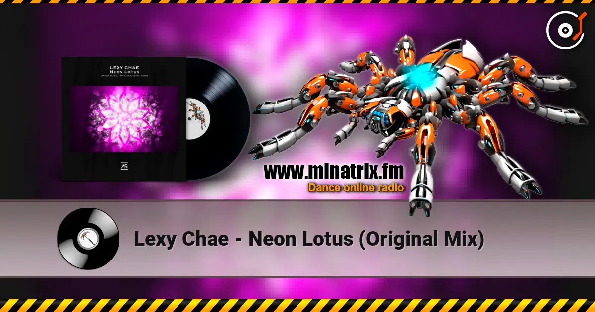 Lexy Chae - Neon Lotus (Original Mix) écouter en ligne en haute qualité | Minatrix.FM