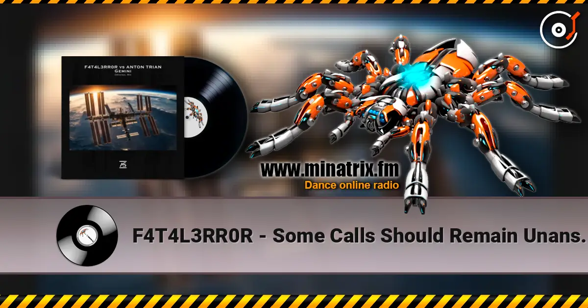 F4T4L3RR0R - Some Calls Should Remain Unanswered écouter en ligne en haute qualité | Minatrix.FM