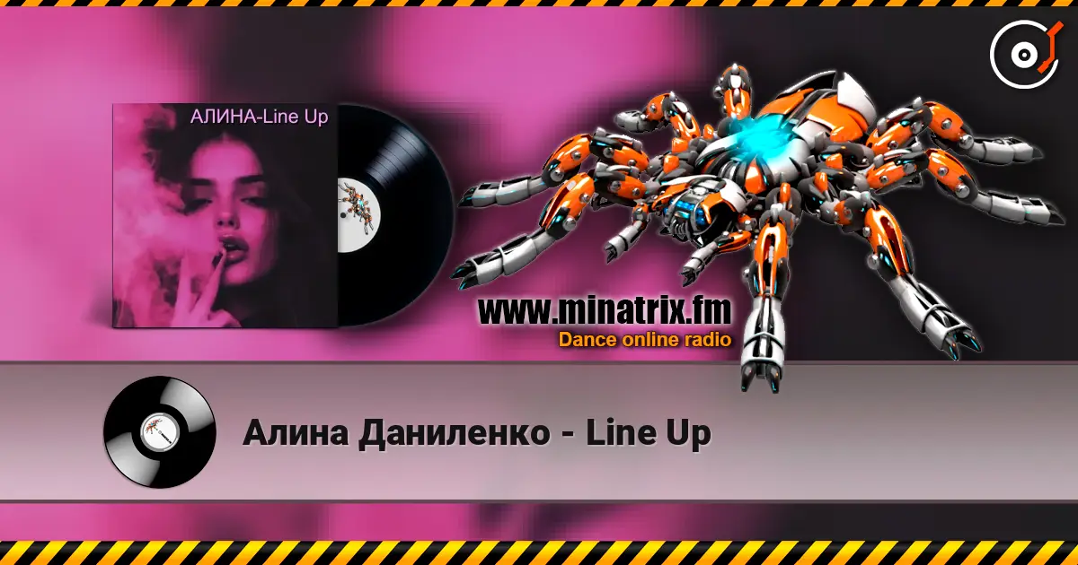 Алина Даниленко - Line Up écouter en ligne en haute qualité | Minatrix.FM